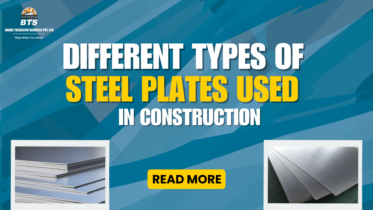 Different Types of Steel Plates Used in Construction